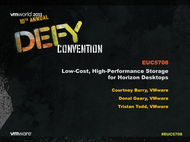 VMworld 2013: Low-Cost, High-Performance Storage for VMware Horizon Desktops 
