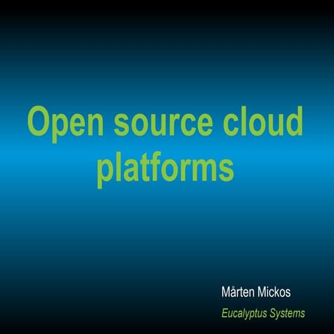LinuxCon Europe Keynote: Open Source Cloud Platforms