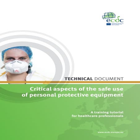 Critical aspects of the safe use of personal protective equipment