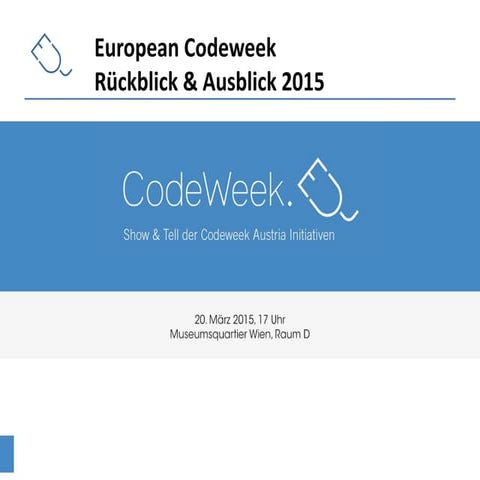 EU Codeweek Austria Show & Tell der österreichischen Initiativen 2014 