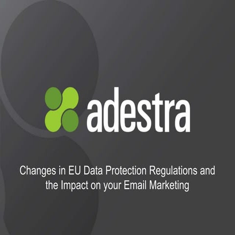 Changes in EU Data Protection Regulations and the Impact on your Email Marketing