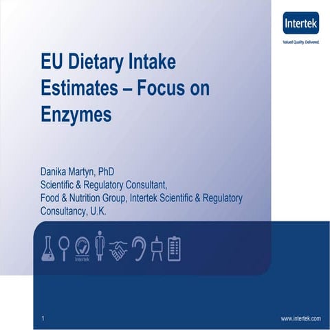 EU Dietary Intake Estimates - Focus on Enzymes - March 2016