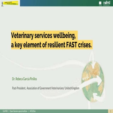 R. Garcia - Veterinary services wellbeing  ̶  a key element of resilient FAST...