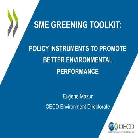 Policy Instruments to Promote Better Enviromental Performance