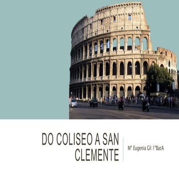 DO COLISEO A SAN CLEMENTE