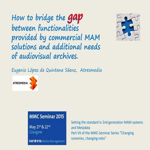FIAT/IFTA MMC Seminar May 2015. Audiovisual content management through the MA...