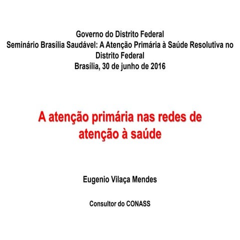 A atenção primária nas Redes de Atenção à Saúde