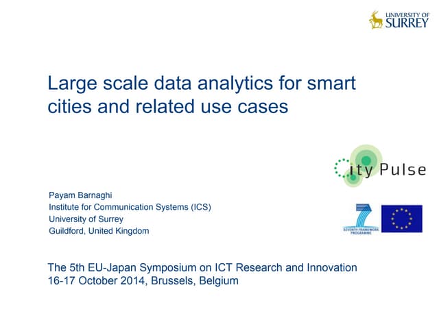 Large scale data analytics for smart cities and related use cases