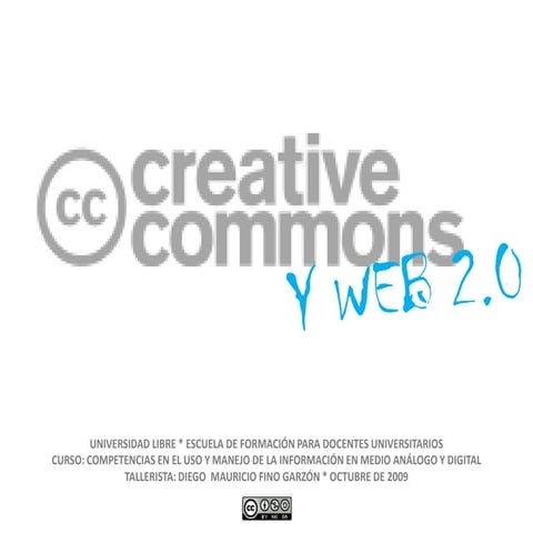 Taller: Creative Commons y Web 2.0