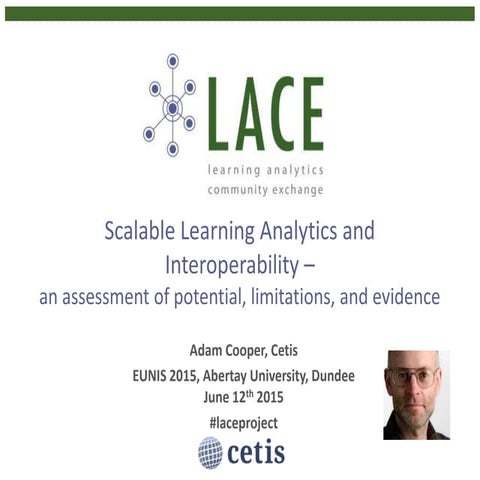Scalable Learning Analytics and Interoperability – an assessment of potential, limitations, and evidence