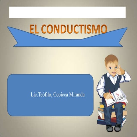 EL CONDUCTISMO