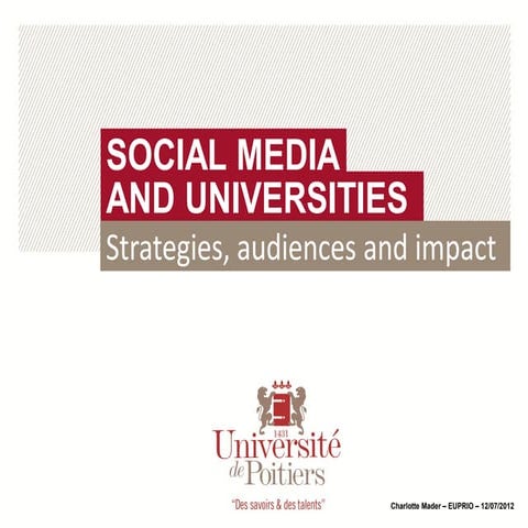 Social media and universities : strategies, audiences and impact | PPT