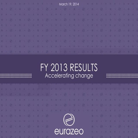 Eurazeo 2013 Annual Results Presentation