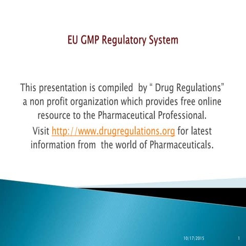 Presentation on EU Regulatory & Quality System.