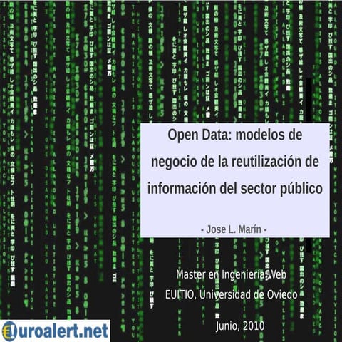 Open Data: Modelos de negocio de la reutilización de información del sector p...
