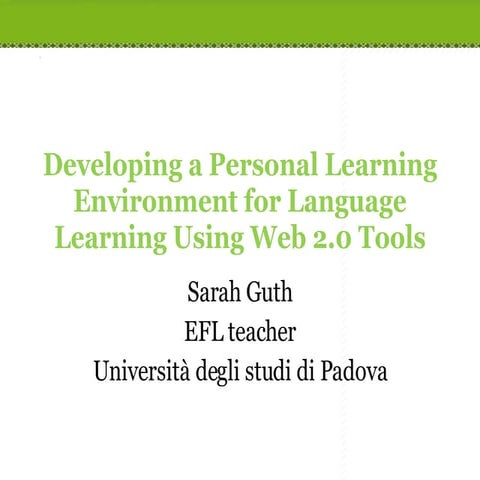 Developing a Personal Learning Environment for Language Learning Using Web 2....