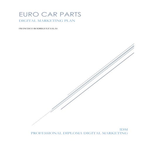 Digital Marketing Plan for Euro Car Parts Ltd. (IDM Professional Diploma)