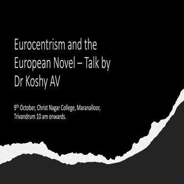 Eurocentrism and the european novel – talk by  koshy