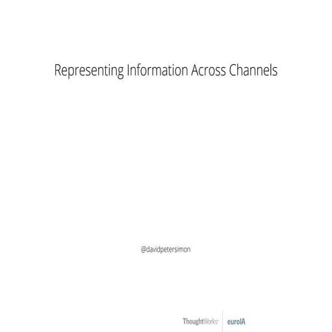 Representing Information Across Channels