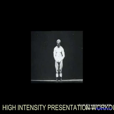 High Intensity Presentation Workout