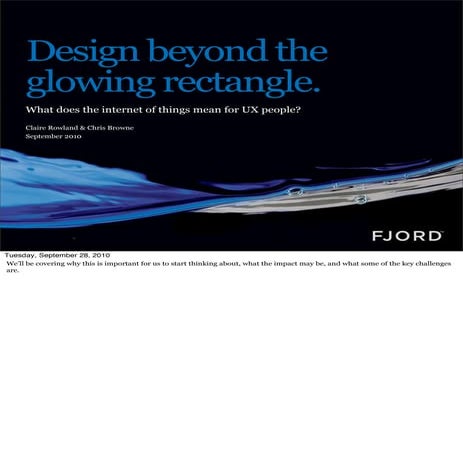 Design beyond the glowing rectangle - EuroIA2010
