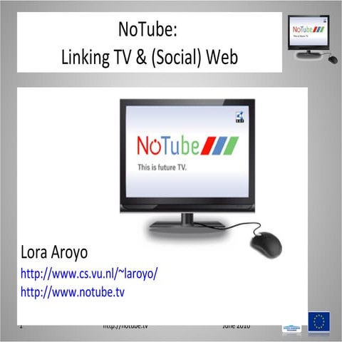 EuroITV2010: Linking TV and (Social) Web: NoTube Use Case