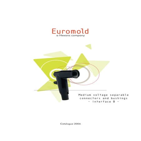 Euromold Connectors 400 Series Elbows 400LR - Interface Type B Bushing
