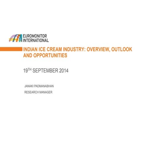 Indian Ice Cream Industry: Overview, Outlook and Opportunities