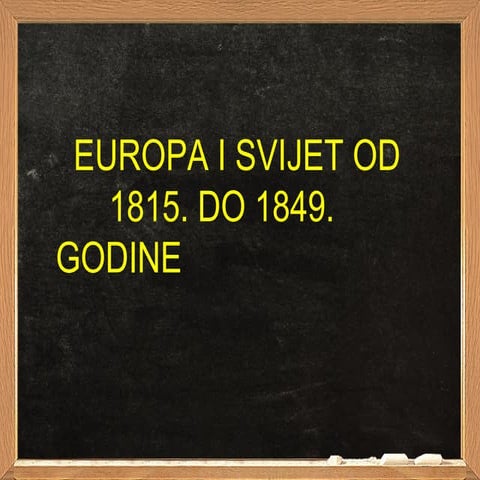 Europa i svijet od 1815. 1849. godine