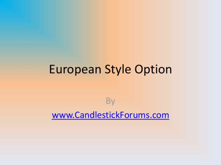 European Style Option