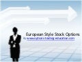 Stock options european style