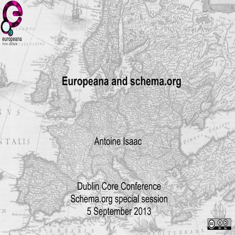 Europeana and Schema.org - DC2013