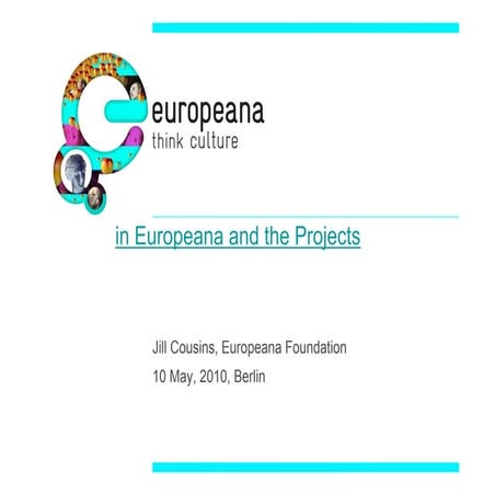 in Europeana and the projects