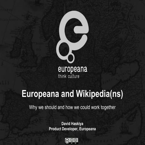 Europeana and Wikipedia(ns)