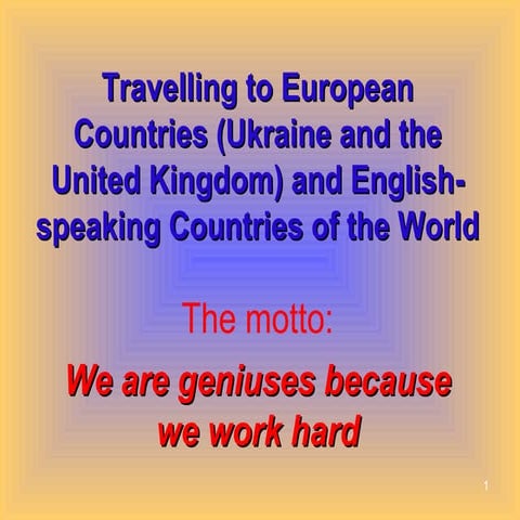 Travelling to European Countries (Ukraine and the United Kingdom)  and Englis...