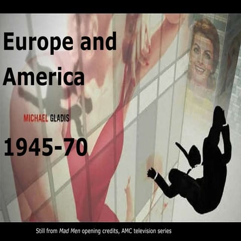 Europe and US, 1945-70
