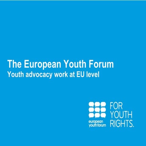 April 2011 / European Youth Forum Advocacy