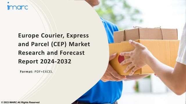 Europe Courier, Express and Parcel (CEP) Market Growth, Demand and ...