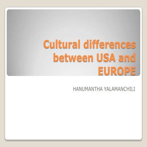 cultural differences between europe and usa | PPTX