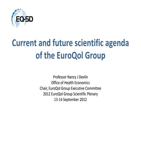 EuroQol Scientific Agenda Sept2012 Devlin