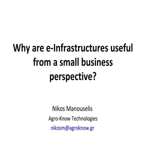 Why are e-Infrastructures useful from a small business perspective?