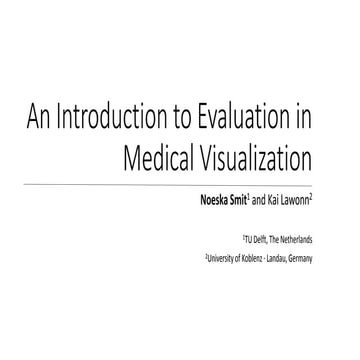 An Introduction to Evaluation in Medical Visualization