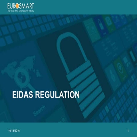 Eurosmart presentation on the eidas regulation