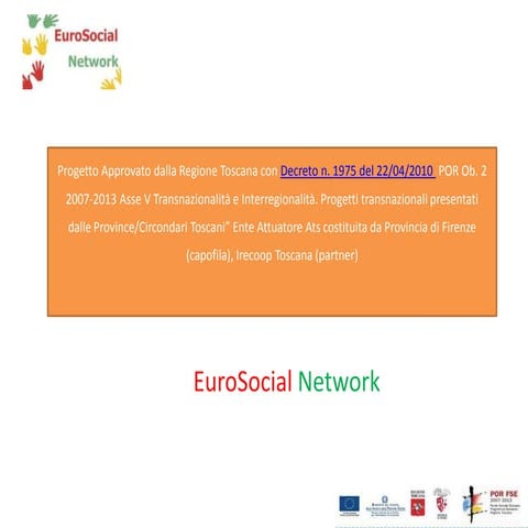 Eurosocialnetwork THE PROJECT