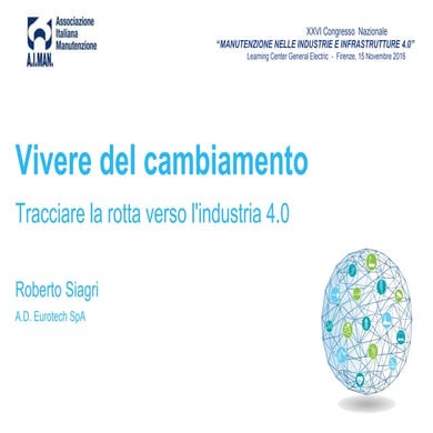 Vivere del Cambiamento: tracciare la rotta verso l'industria 4.0