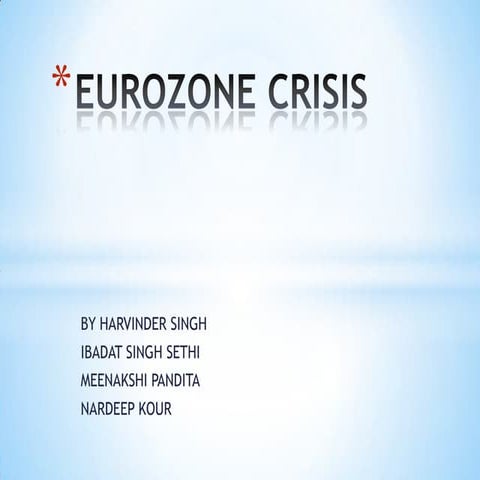 Eurozone crisis: A peek into the sovereign debt crisis 