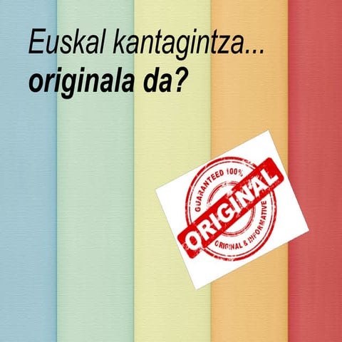 Euskal kantagintzaren gaineko galderak