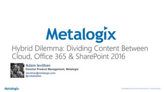 Hybrid Dilemma: Dividing Content Between Azure, Office 365 & SharePoint 2016