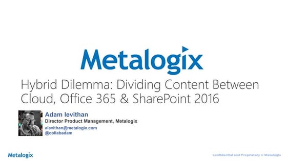 Hybrid Dilemma: Dividing Content Between Azure, Office 365 & SharePoint 2016