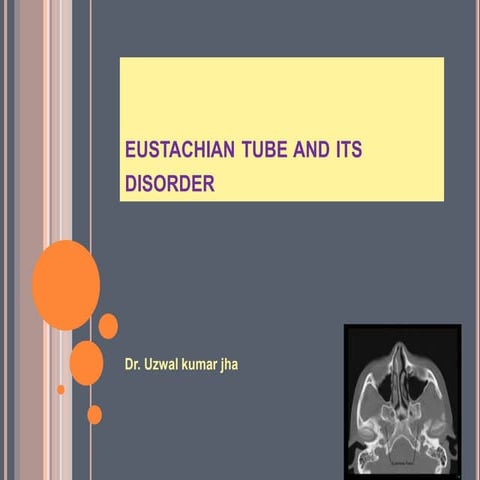Eustachian tube and its disorder
